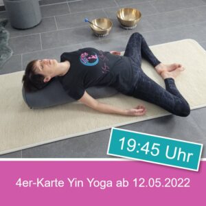 Yin Yoga 4er-Karte ab 12.05.2022