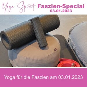 Faszien-Special im Yoga Spirit Drebber am 03.01.2023